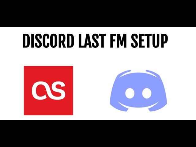 How to Setup LastFM Scrobbling with Discord