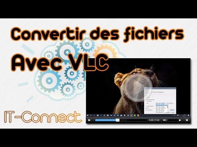 Comment convertir des fichiers audio avec VLC ?