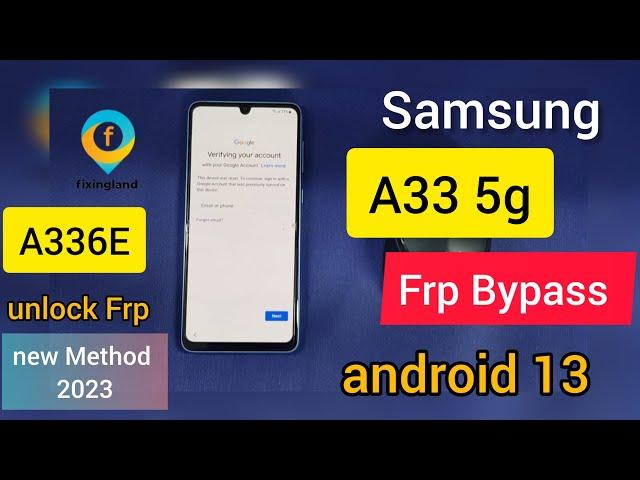 FRP bypass / SAMSUNG A33 5G (A336E) android 13 FRP bypass / Remove FRP/NEW Method 2023