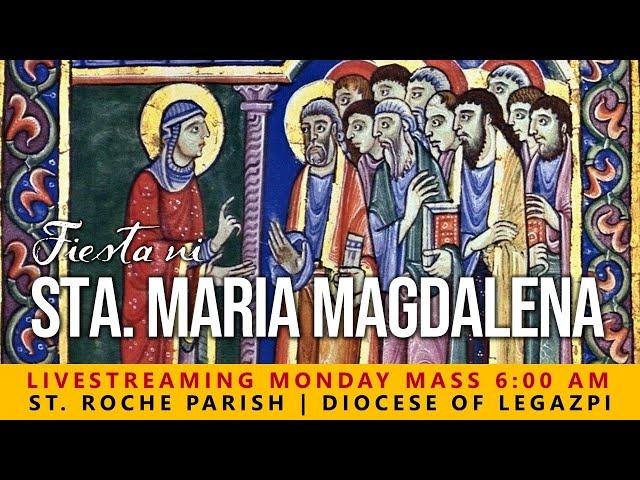 LIVE | Fiesta ni Santa Maria Magdalena| Julio 22, 2024 | 6:00 AM