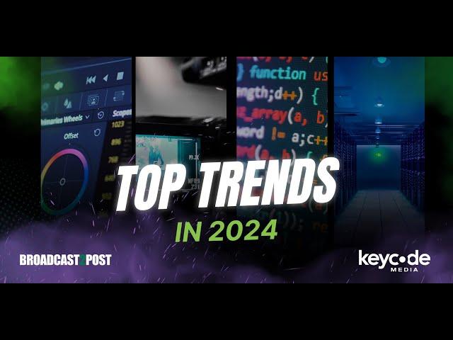 Top Trends of 2024 Recap: AV, Live, and Post Production Innovations