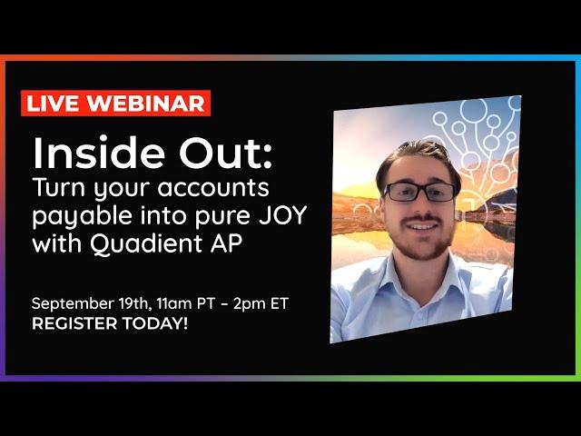 Inside Out: Turn your accounts payable into pure JOY with Quadient AP