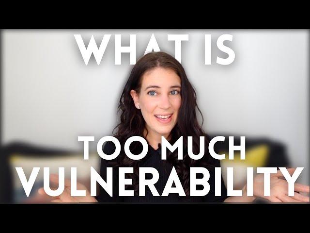 5 Signs You're 'Overdoing' Vulnerability (And How To Stop)