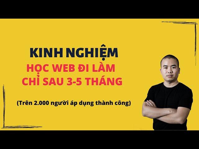 Muốn Học Lập Trình Web Đi Làm nên xem video này(trên 2.000 người áp dụng thành công)| Unitop.vn