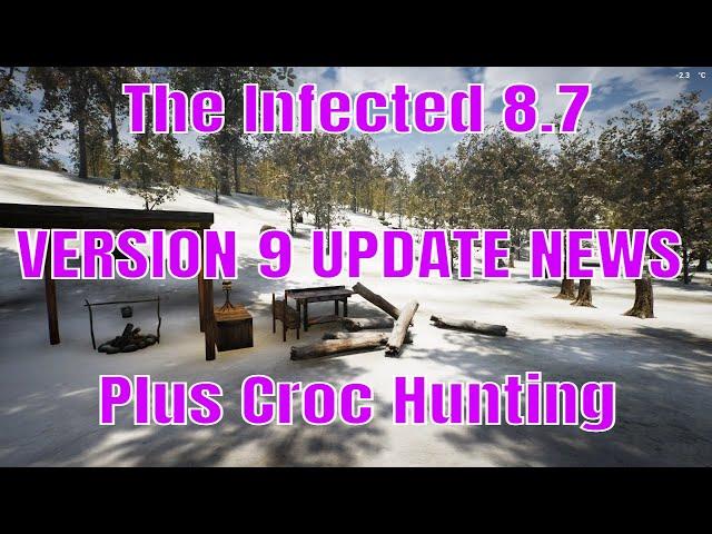 The Infected 8.7 Version 9.0 UPDATE News and Crocodile Hunting