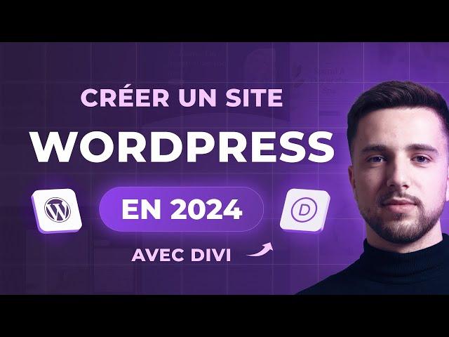 Comment créer un site Wordpress de A à Z avec Divi (2024) Tutoriel en 10 étapes FACILES