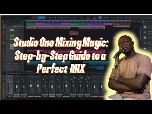 HOW TO MIX LIKE A PRO USING STUDIO ONE