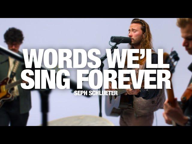 SEPH SCHLUETER - Words We'll Sing Forever: Song Session