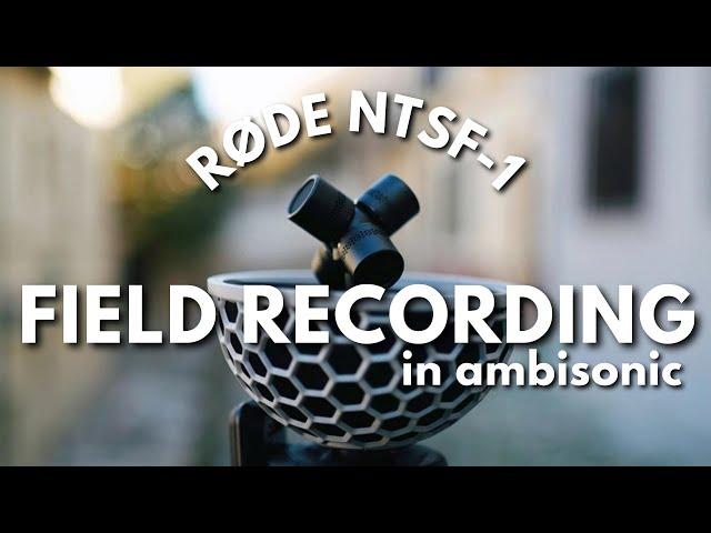 Field Recording In Spain With Rode NT-SF1 & ZOOM F6 in Ambisonic Sounds!