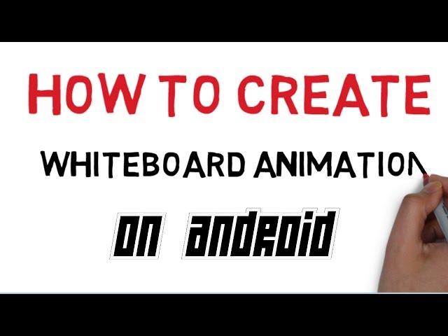 How to create a Whiteboard animation on android