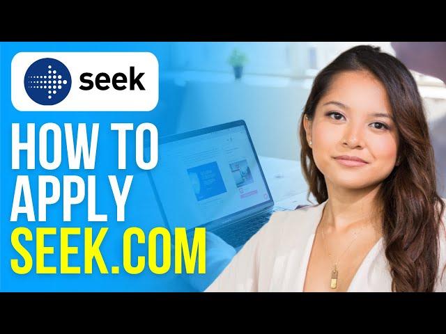 How to Apply Seek.com (2024) Find a Job on Seek.com 2024 Easy