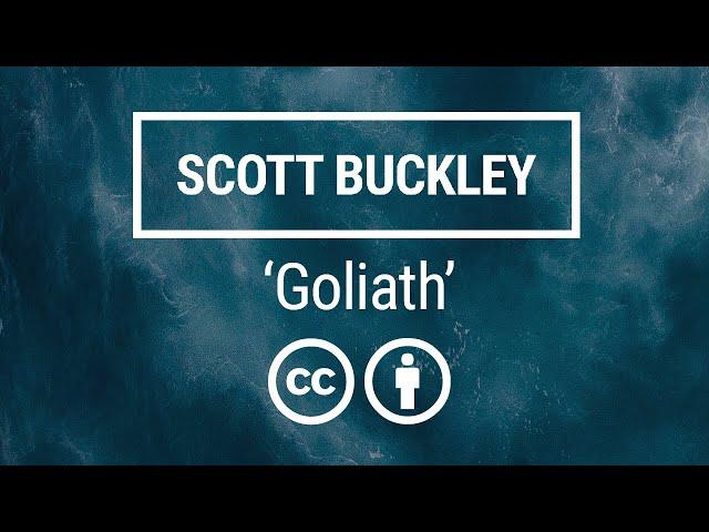 'Goliath' [Epic Orchestral CC-BY] - Scott Buckley