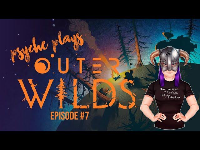 Outer Wilds First Playthrough - Episode 7 | Supernovas Wait for No One!