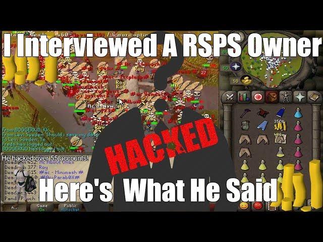 I Interviewed A RSPS Owner. Here's what he said