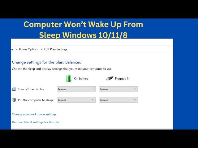 Computer Won’t Wake Up From Sleep Windows 10/11/8