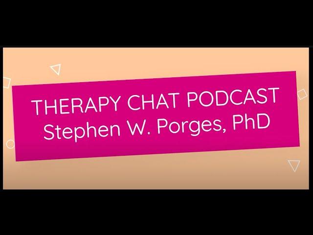 Polyvagal Theory + Feeling Safe With Dr  Stephen Porges