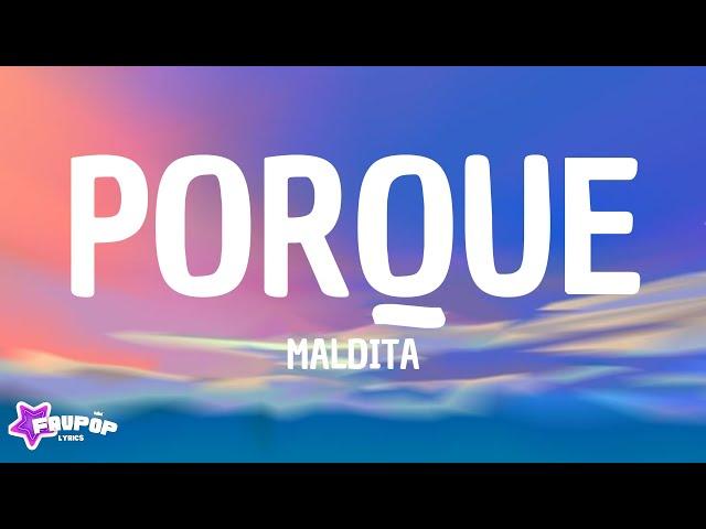 Maldita - Porque (Lyrics)