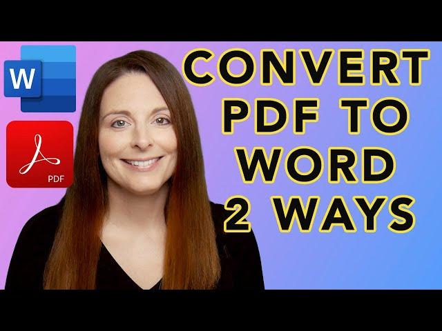 How to Convert PDF to Word – Two Ways to Convert PDFs for Free - Adobe vs Word Comparison