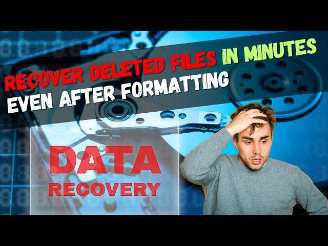 Recover Deleted Files in Minutes