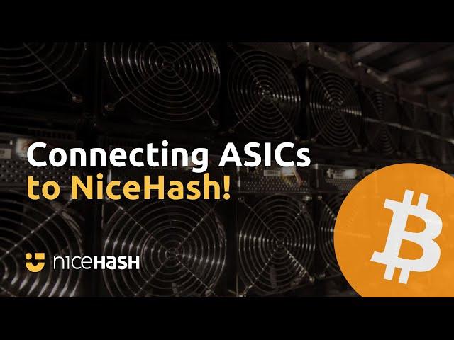 Earn more Bitcoin by connecting your ASIC miners to NiceHash!