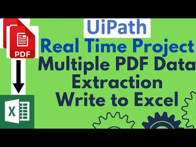 UiPath Tutorial 12 - Real Time Project | Extract Multiple PDFs Data to Excel | Anchor Base| Get Text