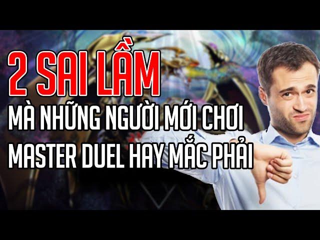 YUGIOH MASTER DUEL - SAI LẦM người mới chơi Master Duel hay MẮC PHẢI!!