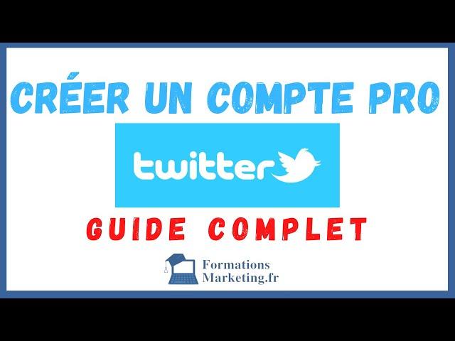 [2024] Comment CRÉER Un COMPTE X (TWITTER) PROFESSIONNEL - Tutoriel Simple Et Rapide Étape par Étape