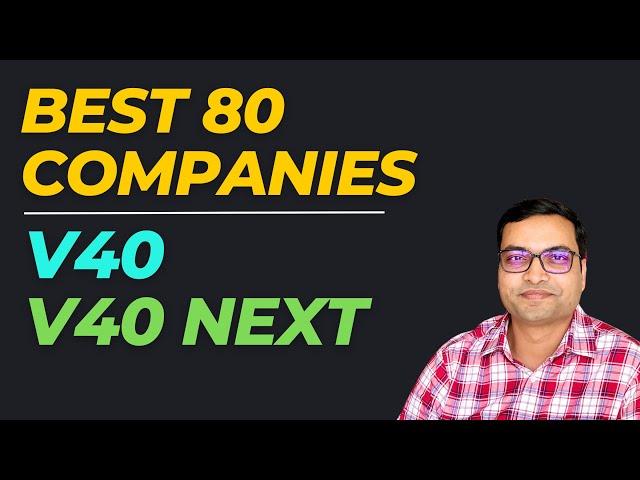 Best 80 Companies - V40 and V40 Next | Best Stocks to Buy Now