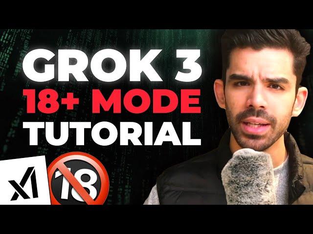 Grok 3 Tutorial for Beginners (18+ Mode Enabled)