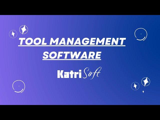 Tool Management Software - KatriSoft