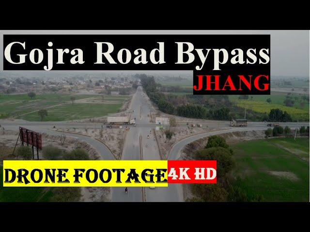 Jhang Gojra Road Bypass - Drone Video 4K | Jhang Saddar | Drone Footage