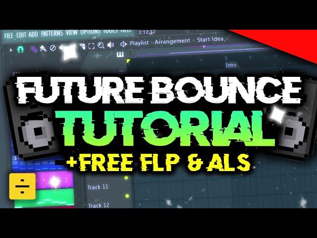 HOW TO MAKE FUTURE BOUNCE | FREE FLP/ALS (Mike Williams, Brooks, Mesto Style)