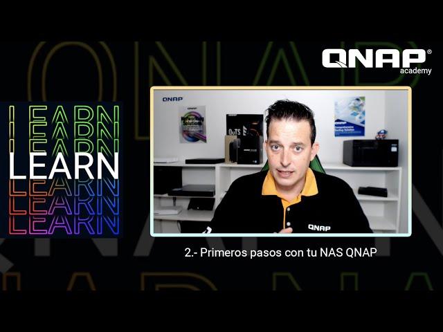 QNAP Academy 1x02 - Primera instalación NAS QNAP