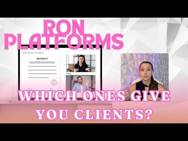 Remote Online Notarization Platforms: Which Ones Give You Clients