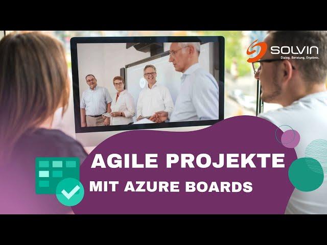 Azure DevOps Boards: Der erste Schritt zur agilen Projektorganisation | Projektmanagement Webinar