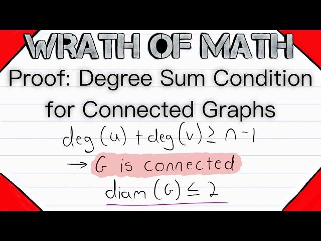 Proof: Degree Sum Condition for Connected Graphs | Connected Graphs, Nonadjacent Vertices