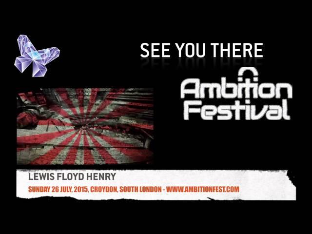 Lewis Floyd Henry - AMBITION FESTIVAL 2015