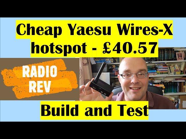 Cheap Yaesu System Fusion MMDVM Hotspot build and test (with a GOTA chase in the mix!) G5REV