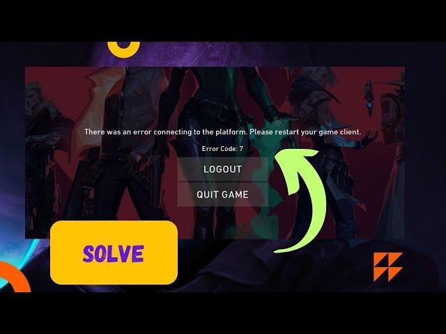 Fix Valorant Error Code 7 - Connection problem