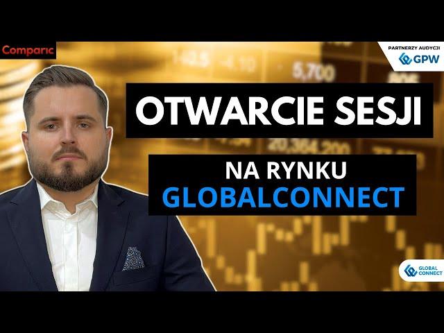 Otwarcie sesji na rynku GlobalConnect | 11.09.2024