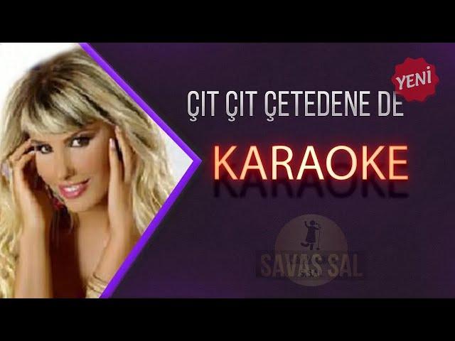 Çıt Çıt Çetene De Karaoke