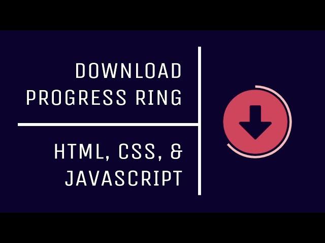 Download Progress Ring | Download Progress Bar | HTML | CSS | Javascript