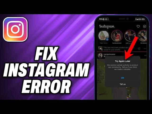 How To Fix Instagram Error Try Again Later We Restrict Certain Activity to Protect our Community