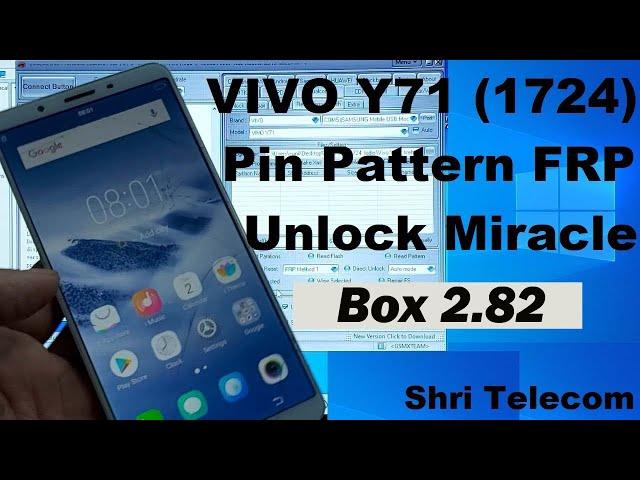 VIVO Y71 (1724) Pin Pattern FRP Unlock Miracle 2.82 - Shri Telecom