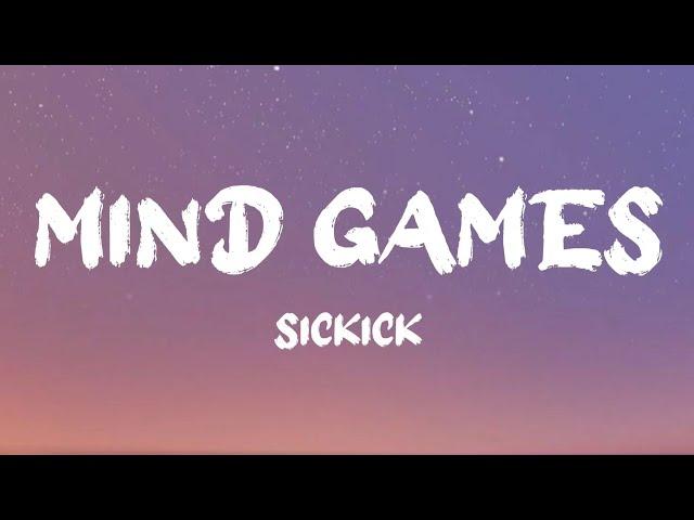 Mind games - sickick {Lyrics}