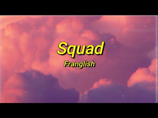 Franglish - Squad (tiktok/paroles) | Mon équipe me follow, follow, follow