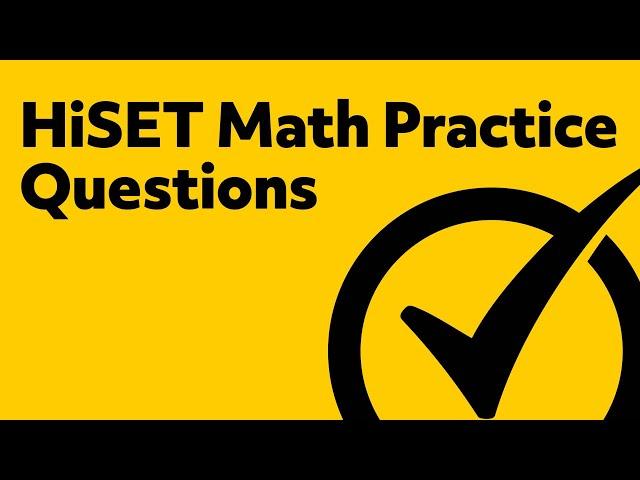 Free HiSET Practice Test - 5 Math Practice Questions