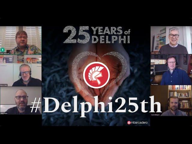 Delphi 25th Birthday Celebration with Delphi's Creators