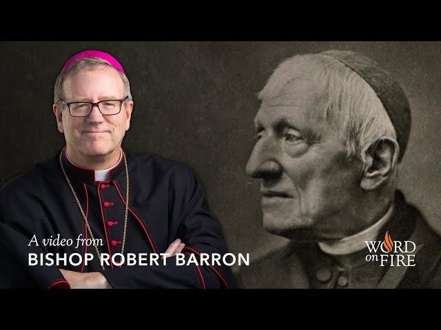 Bishop Barron on St. John Henry Newman: Beyond the Left and the Right