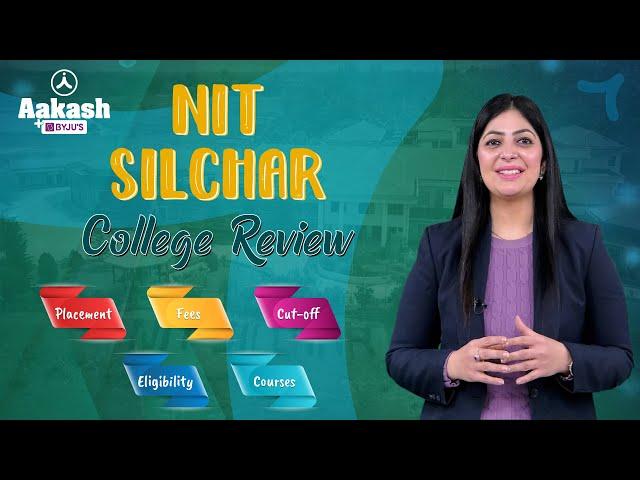 NIT Silchar: An Inside Look at Campus Life, Placements, and Beyond! | Institute Review Series